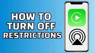 How to Turn off Airplay and Carplay Restrictions (Quick Tutorial)