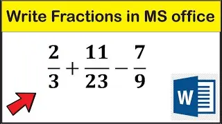 How to Write Fraction in Microsoft Word | Writing Fraction in Word | Fractions in MS Office Word