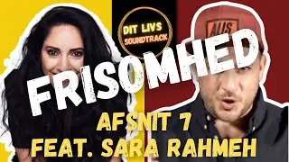 Hvad betyder det at være frisom?♩DLS feat. Sara Rahmeh♩