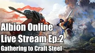 Albion Online Live Stream 14/04/17 Gathering To Craft Steel - No Commentary