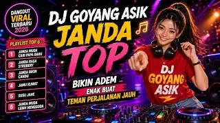 DJ Goyang Asik Janda TOP Full bass makes you feel cool. Nice for long journey companions.