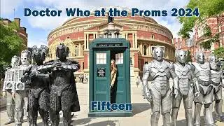 Doctor Who at the Proms 2024 - 01 - Fifteen