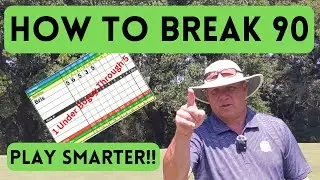 How To Break 90 In Golf