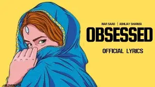 Obsessed - Riar Saab, | Official lyrics Video @j.Glovebeats |  reel | trending | lyrics song |•