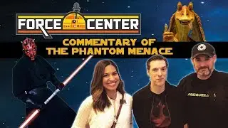 Star Wars: The Phantom Menace ForceCenter Commentary