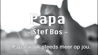 Papa - Stef Bos (video + lyrics)