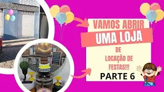 VAMOS ABRIR UMA LOJA DE PEGUE E MONTE - Parte 6 #pegueemonte #loja #decoracao