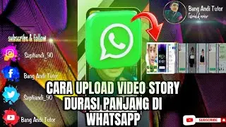 CARA UPLOAD VIDEO STORY DURASI PANJANG DI WHATSAPP