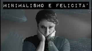 Minimalismo come iniziare - documentario minimalismo (Parte 2)