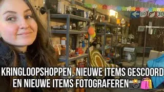 KRINGLOOPSHOPPEN, NIEUWE ITEMS GESCOORD EN NIEUWE ITEMS FOTOGRAFEREN📸🛍️