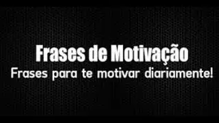FRASES PARA MOTIVAR DIARIAMENTE