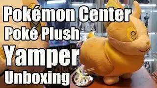 Pokémon Center Yamper Poké Plush Quick Unboxing 21 1/2 inch