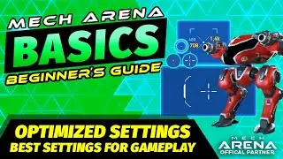 Beginner's Tips for Best Settings | Mech Arena BASICS Beginner’s Guide | Mech Arena