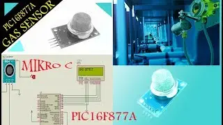 Interfacing MQ2 Gas Sensor With Pic16f877a Mikro C Proteus