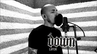 Down - Lifer (Vocal Cover)