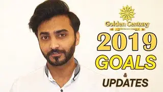 Golden Century 2019 Goals & Updates !
