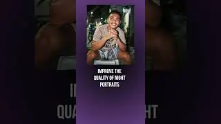Improve the quality of night portraits - 