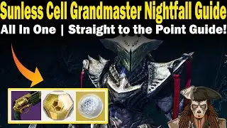 Destiny 2 | Sunless Cell Grandmaster Nightfall Guide | FAST & EASY to follow Guide | Season 26