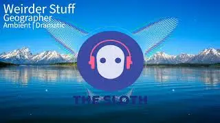 Weirder Stuff - Geographer | Royalty Free Music | No Copyright Music