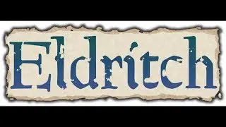Eldritch #3 - и отдых!