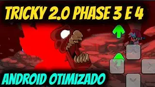 FRIDAY NIGHT FUNKIN TRICKY THE CLOWN 2.0 PHASE 3 e 4 ANDROID OTIMIZADO
