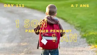 A 7 ans - 1 son par jour pendant 1 an - Day 111 – INSTRU POP PROD by VENSY RECORD