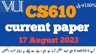 CS610 final term current paper 2023|| cs610 current paper 2023|| cs610 final term 2023