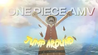 [4K] One Piece「AMV/EDIT」(Jump Around)