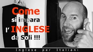 Come si Impara l'inglese da Soli !!!