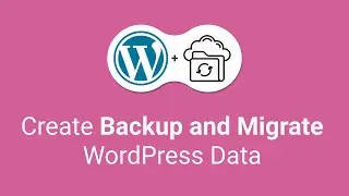 How to create Backup and Migrate a WordPress site | Import Export Data | 2020