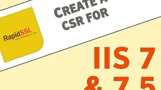 Generate a CSR for Microsoft Server 2008 & 2012 IIS 7 & IIS 7.5