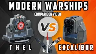 Which is better? THEL or Excalibur Laser -Modern Warships