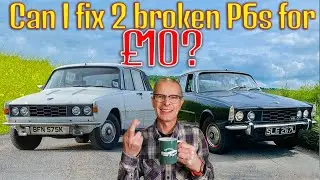 Can I fix both my Rover P6s for £10?