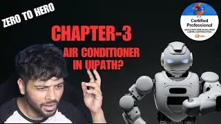 UiPath Zero To Hero Series(Pro) | Chapter-3 | Creating Air Conditioner using State Machine | UiADP