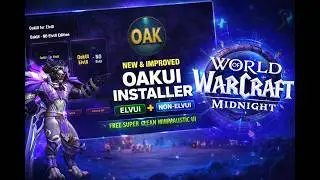 (Outdated) Stop Wasting Hours on Your WoW UI! — Get the Perfect Setup in Minutes with OakUI