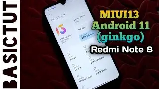 MIUI13 Android 11 (Ginkgo) | How to install MIUI13 Android 11 in Redmi Note 8