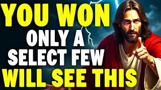 🔴 ONLY A CHOSEN FEW WILL SEE THIS 🔴 God Message Today | God Helps