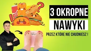 3 OKROPNE NAWYKI, PRZEZ KTÓRE NIE CHUDNIESZ ! - Dietetyk Sebastian Zielonka