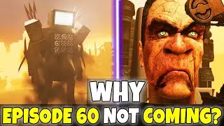 Why Episode 60 NOT Coming? Skibidi Toilet 60 Release Date & Theories