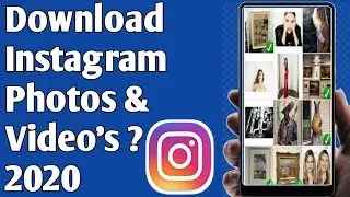 How to download instagram photos and videos on android 2020 | Download Instagram video's part 1