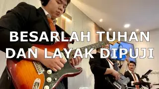 Besarlah Tuhan Dan Layak Dipuji - Guitar Cam 16/06/2024