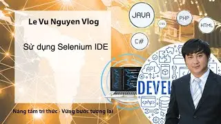 Hướng dẫn sử dụng Selenium IDE để làm Automation