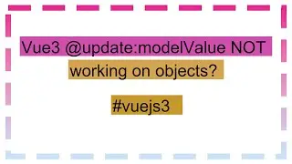 Vue3 @update:modelValue NOT working on objects?