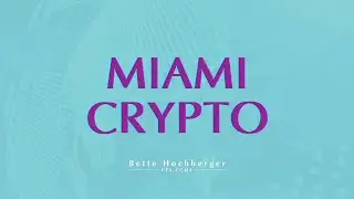 Miami Crypto : What You Need to Know