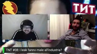 TNT #8: i leak fanno male all'industria?