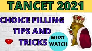 CHOICE FILLING TIPS AND TRICKS | TANCET 2021 UPDATES
