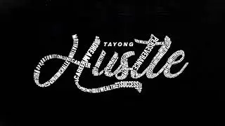 TAYONG - HUSTLE (Audio)