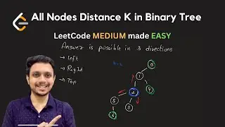 863. All Nodes Distance K in Binary Tree | Trees