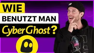 Einfaches CyberGhost-Tutorial 2024 | Wie benutzt man CyberGhost?