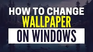 How to Change Wallpaper in Laptop (2025)